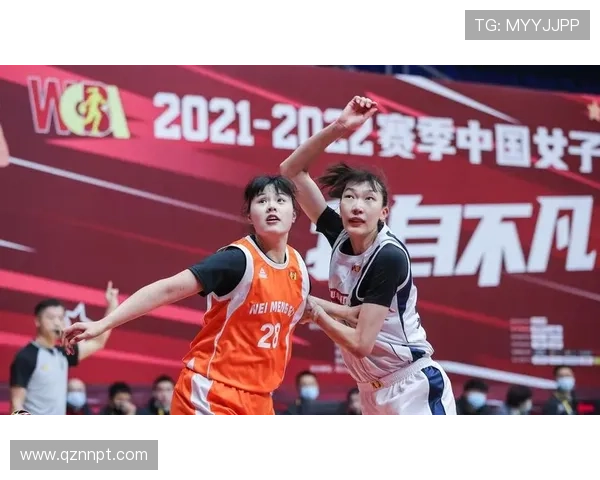 WCBA联赛精彩对决直播：女篮巅峰之战不容错过